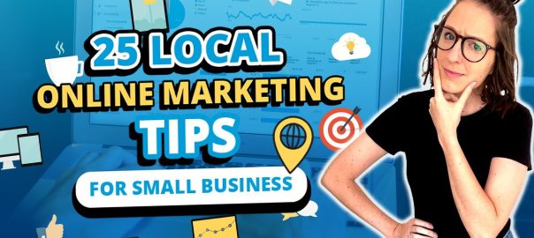 25 Local Online Marketing Tips for Small Business