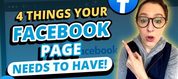 4 Things Your Facebook Page Needs to Have!