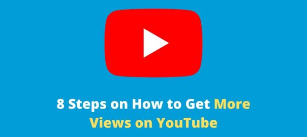 8 Steps on How to Get More Views on YouTube