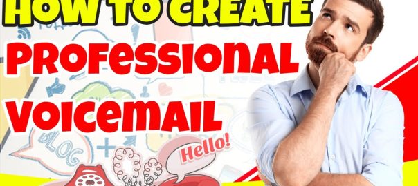 How to Create Professional Business Voicemail Greetings