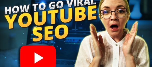 How to Go Viral With YouTube SEO