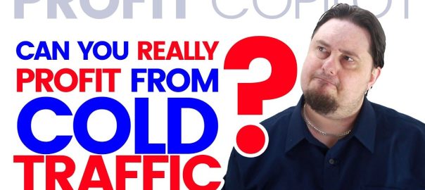 How you can Profit from Cold Traffic