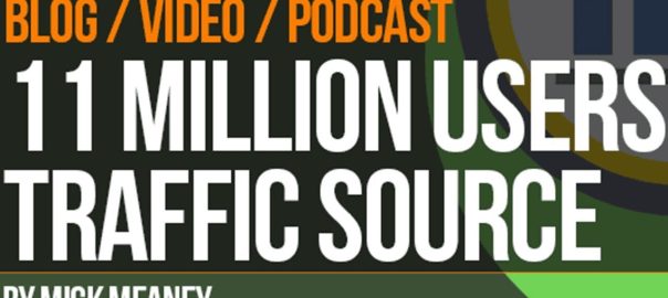 Secret Traffic Source: 11 Million Active Users