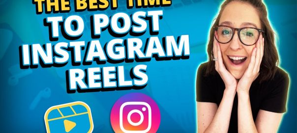 The Best Time to Post Instagram Reels